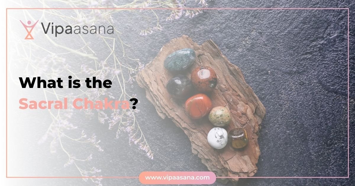 What is the Sacral Chakra