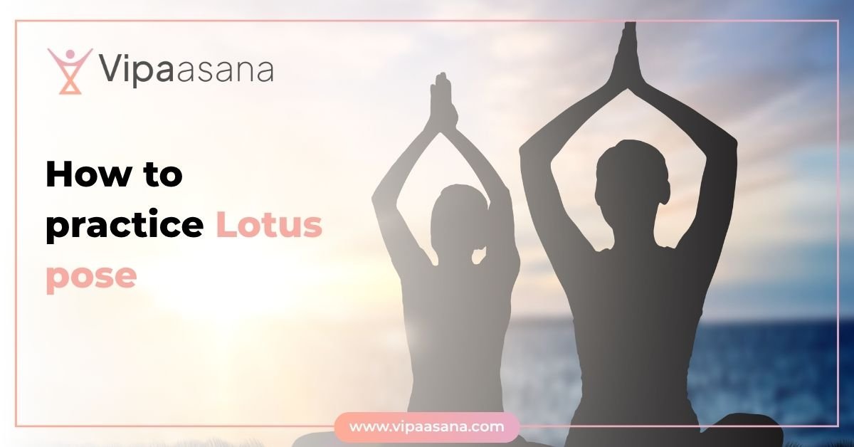 How to practice Lotus pose