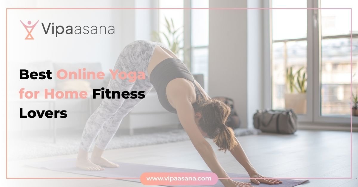 Best Online Yoga for Home Fitness Lovers