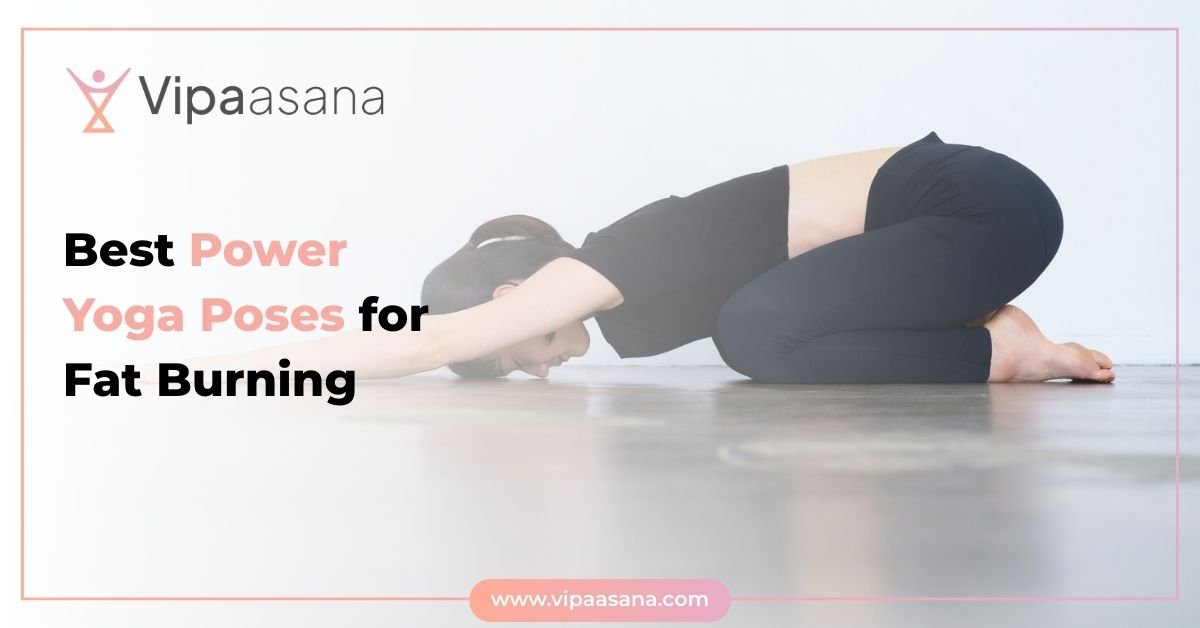 Best Power Yoga Poses for Fat Burning