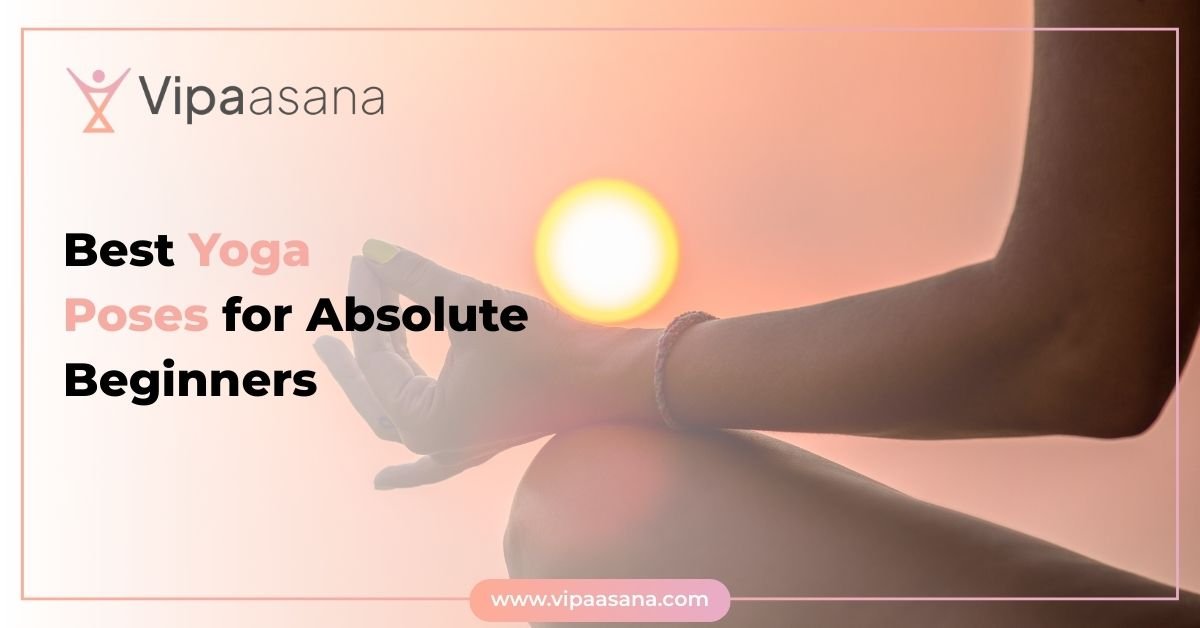 Best Yoga Poses for Absolute Beginners