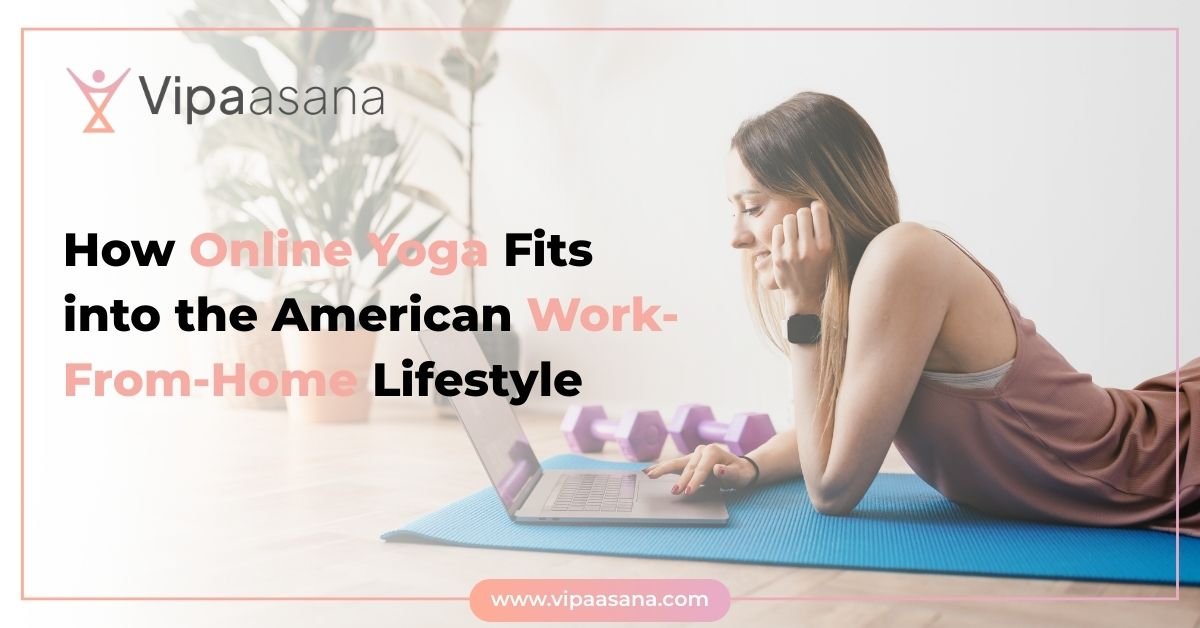 How Online Yoga Fits into the American Work-From-Home Lifestyle