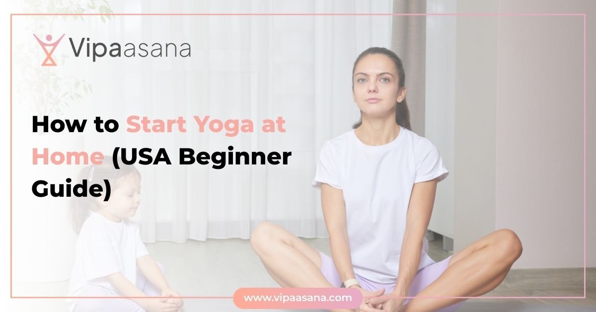 How to Start Yoga at Home (USA Beginner Guide)