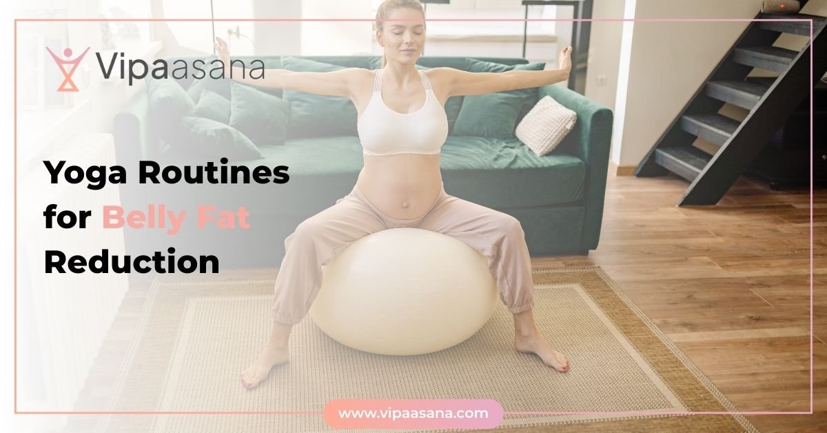 Yoga Routines for Belly Fat Reduction