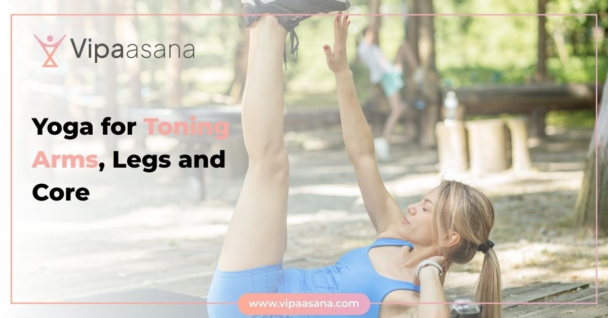Yoga for Toning Arms, Legs and Core