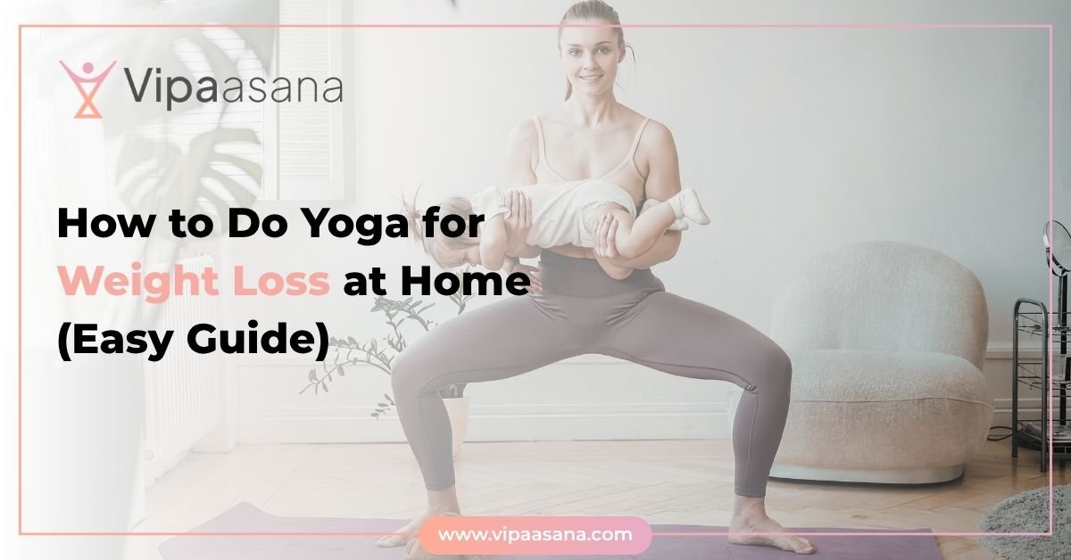 How to Do Yoga for Weight Loss at Home (Easy Guide)