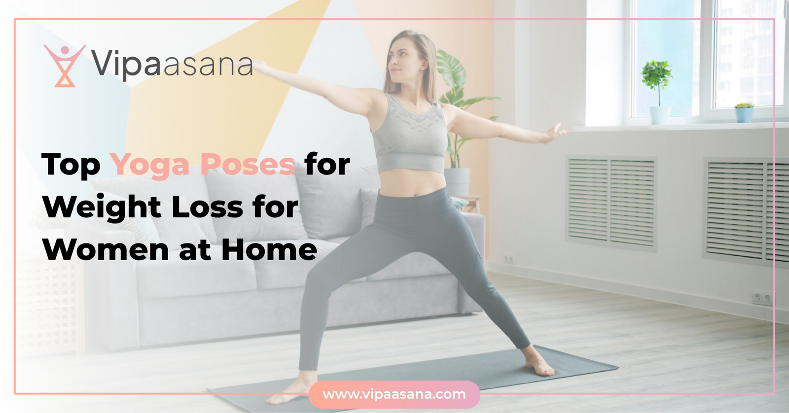 Top Yoga Poses for Weight Loss for Women at Home