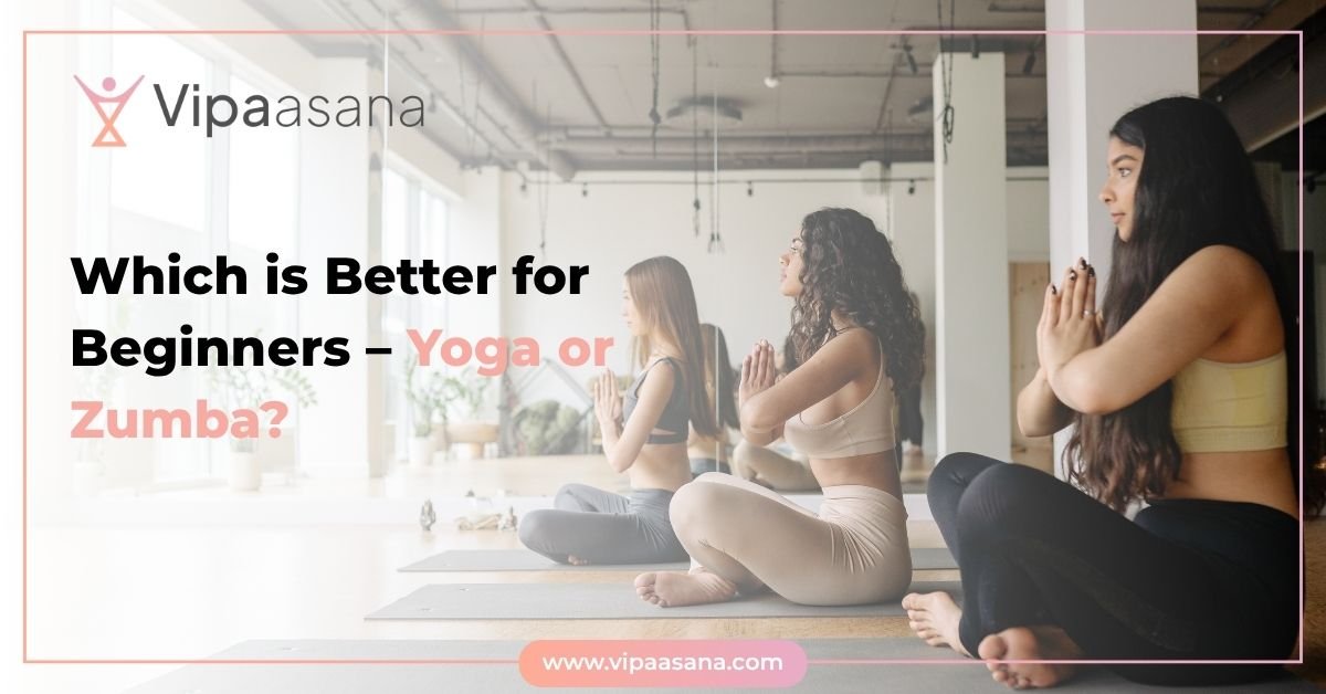 Which is Better for Beginners – Yoga or Zumba