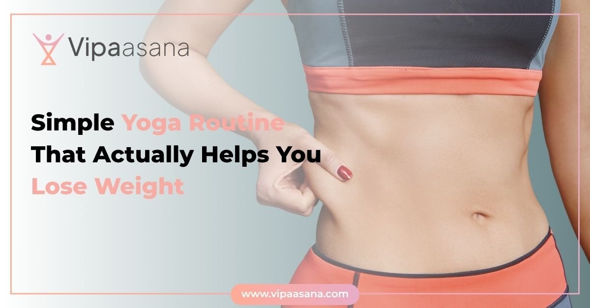 Simple Yoga Routine That Actually Helps You Lose Weight