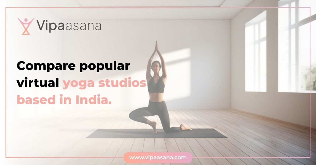 Compare popular virtual yoga studios based in India.