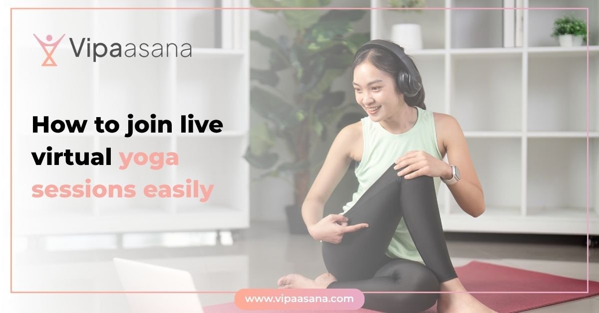 How to join live virtual yoga sessions easily