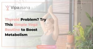Thyroid Problem? Try This Simple Yoga Routine to Boost Metabolism