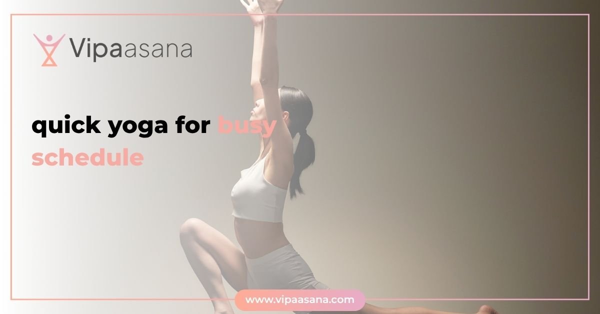 quick yoga for busy schedule