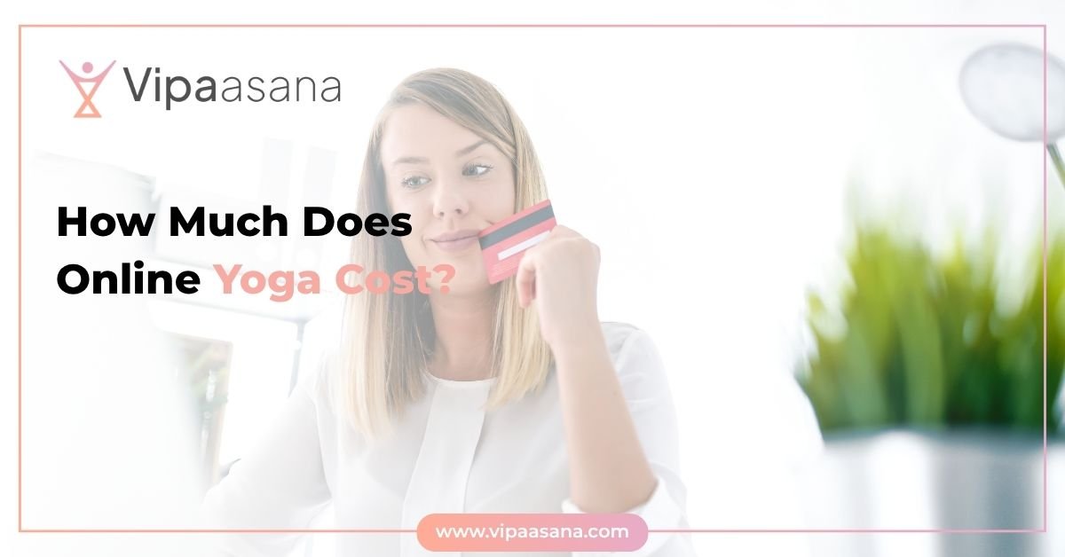 How Much Does Online Yoga Cost How Much Does Online Yoga Cost?