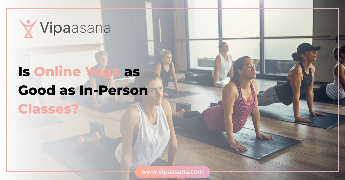 Is Online Yoga as Good as In-Person Classes Is Online Yoga as Good as In-Person Classes?