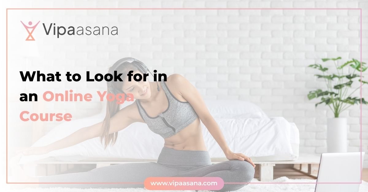 What to Look for in an Online Yoga Course