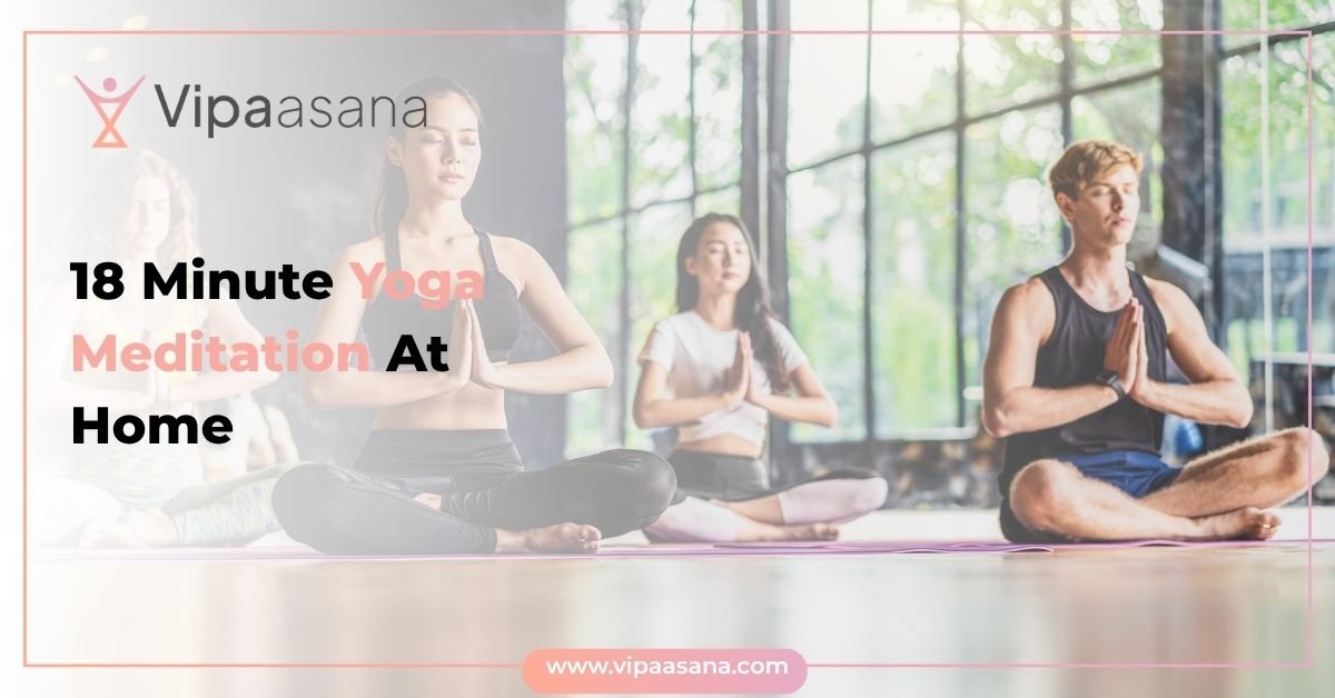18 Minute Yoga Meditation At Home