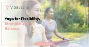 Yoga for Flexibility, Strength and Balance
