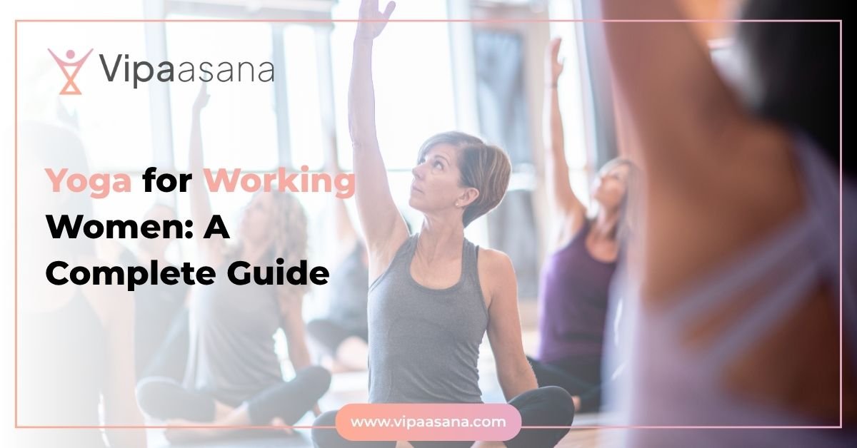 Yoga for Working Women: A Complete Guide