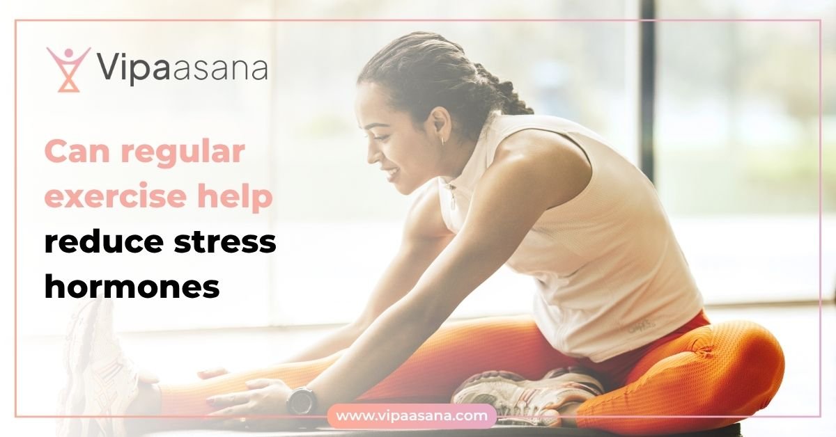 Can regular exercise help reduce stress hormones?