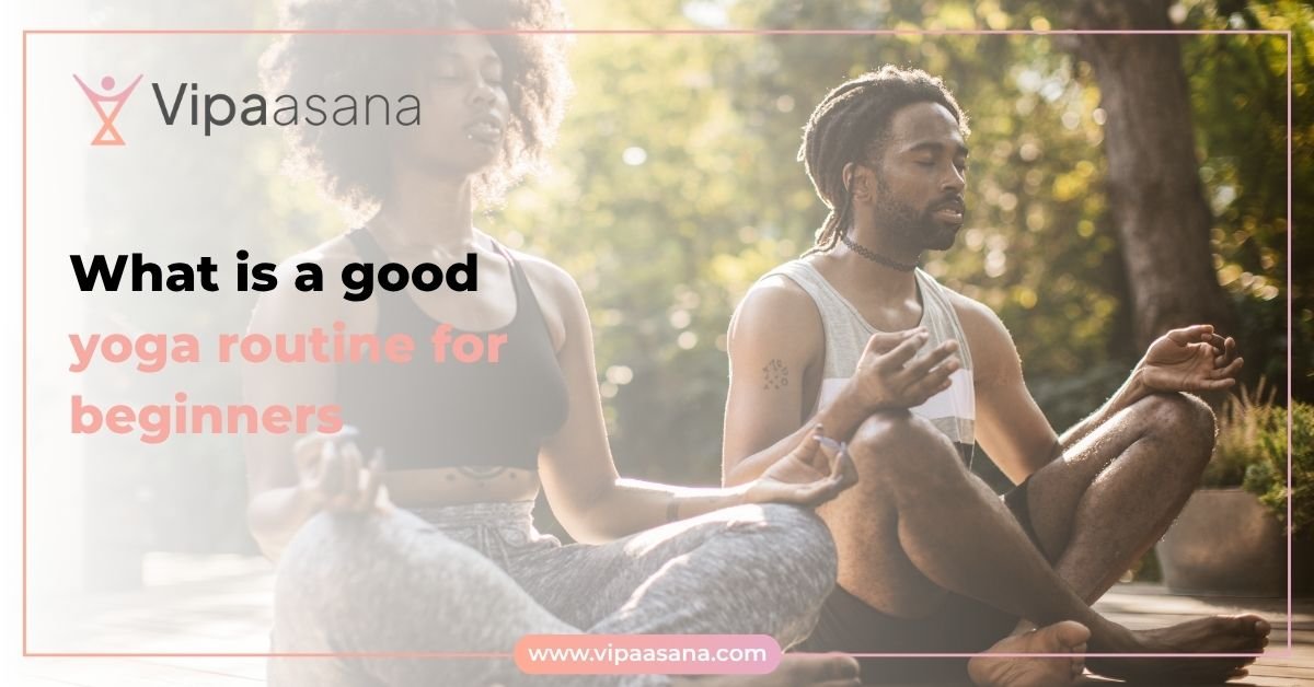 What Is a Good Yoga Routine for Beginners?