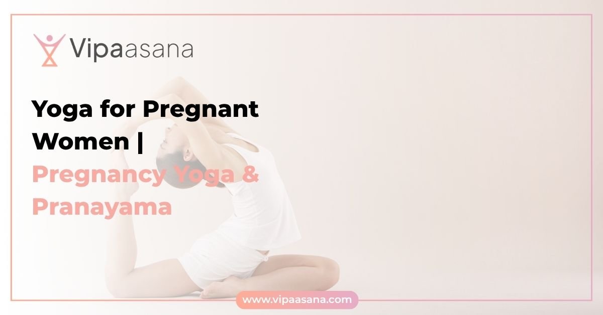 Yoga for Pregnant Women | Pregnancy Yoga & Pranayama